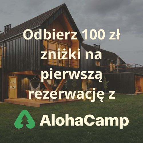 AlohaCamp - zniżka 100 zł na pierwszy nocleg
